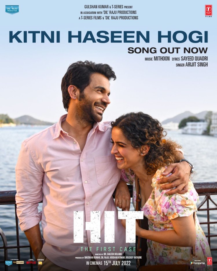 Love anthem of the year: Kitni Haseen Hogi starring Rajkummar Rao and Sanya Malhotra out now !