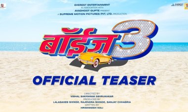 'बॉईज ३'मधून धैर्य, ढुंग्या, कबीर घालणार पुन्हा एकदा राडा....