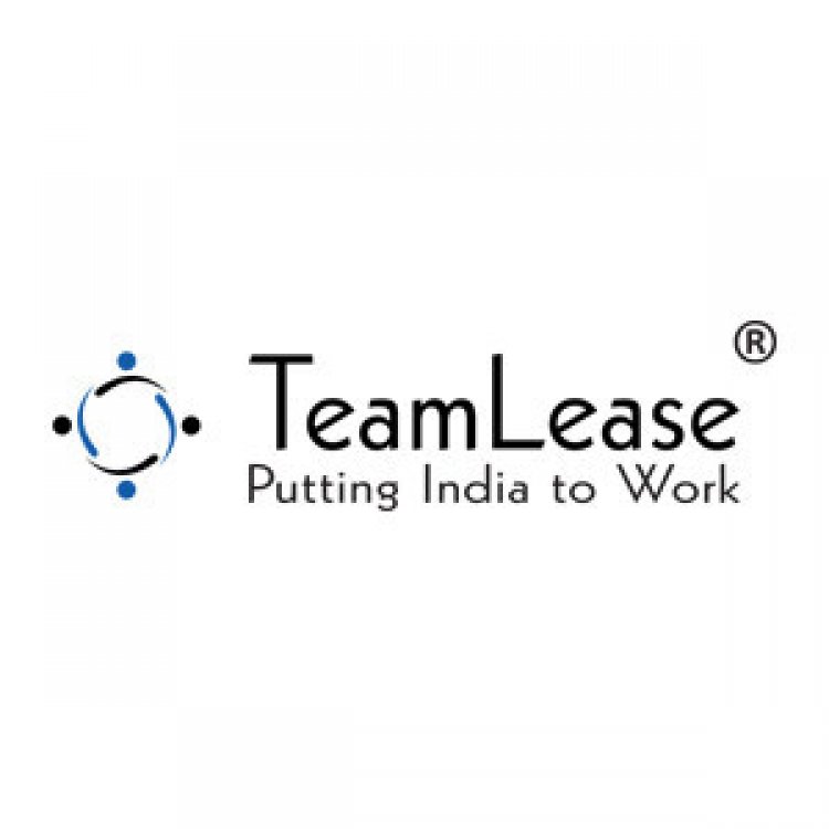 Team Lease : भारत में फ्रेशर्स की भर्ती में दूसरी छमाही में 3 फीसदी की बढ़ोतरी