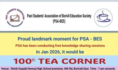 पास्ट स्टुडेंट्स एसोसिएशन ऑफ़ बोरीवली एजुकेशन सोसायटी का 100 वां "टी-कॉर्नर" आयोजन 10 जनवरी को ...